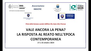 Vale ancora la pena La risposta al reato nell’epoca contemporanea  III Sessione 18102024 [upl. by Noeled301]