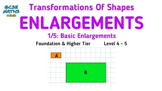 Enlargements amp Scale Factors  Transformations of Shapes GCSE Maths Revision [upl. by Edaj259]