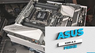 ASUS PRIME X299 A II montaż płyty głównej [upl. by Nolyar]