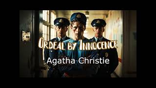 Audiobook Ordeal by Innocence Agatha Christie Crime novel Detective [upl. by Plank]