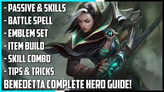 Benedetta Complete Hero Guide Best Build Skill Combo Tips amp Tricks  Mobile Legends [upl. by Eetsirhc]