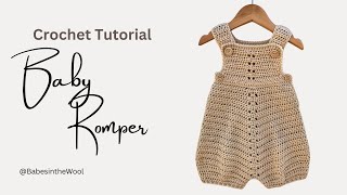 How to crochet a baby romper  Beginner friendly  The Jackson Romper [upl. by Ahseka616]