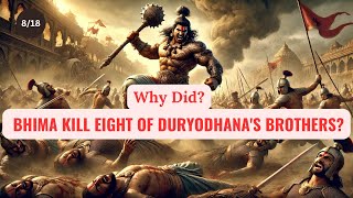 Bhima ⚔️ kills eight of Duryodhanas brothers 💀 [upl. by Zysk]