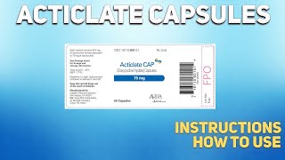 Acticlate capsules how to use Mechanism of action Uses Dosage Side Effects [upl. by Ferren]