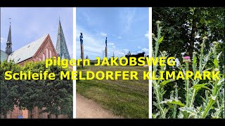 JAKOBSWEG Schleife KLIMAPARK Meldorf ðŸ¥¾ 2 km ðŸ‘£ jakobsweg pilgern pilgrim [upl. by Stanley]