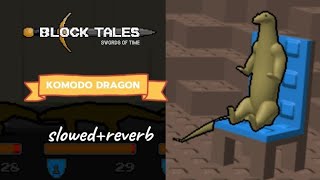 komodo dragon  block tales  slowedreverb [upl. by Deerdre]