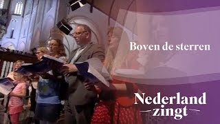 Nederland Zingt Boven de sterren [upl. by Amabel]