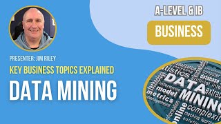 Data Mining  ALevel amp IB Business [upl. by Hannahs]