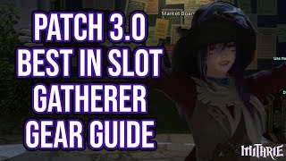 FFXIV 30 0714 Best in Slot BiS Gathering Gear Guide [upl. by Shreeves]