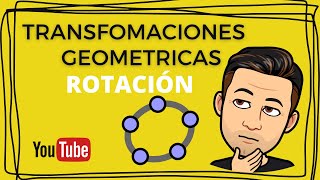 Rotaciones con GeoGebra [upl. by Joelly]