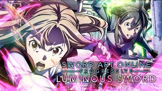 Sword Art Online Progressive Luminous Sword  EPIC VERSION [upl. by Nnav]