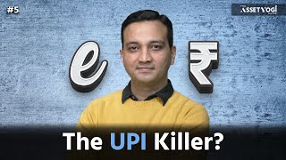 Will Digital Rupee kill UPI Cash and Banks  Assetyogi Show 5 [upl. by Fante]