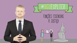 AGU Explica  Funções Essenciais à Justiça [upl. by Torruella996]