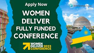 Women Deliver Conference 2022  Fully Funded  International Conference [upl. by Nmutua156]