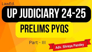 UP JUDICIARY 2022 LAW PAPER PYQS  LawEd by Shreya Pandey [upl. by Rocher]