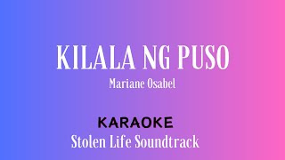 𝗞𝗜𝗟𝗔𝗟𝗔 𝗡𝗚 𝗣𝗨𝗦𝗢  Mariane Osabel  Stolen Life Soundtrack [upl. by Pappano]