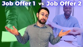 How to Choose Between Two Job Offers [upl. by Sayers]