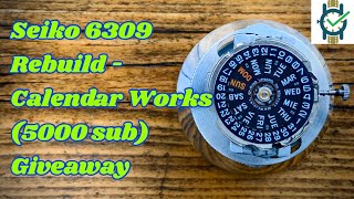 Seiko 6309 Rebuild  Calendar Works 5000 sub Giveaway [upl. by Vasos]