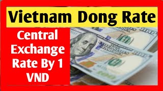 VIETNAM DONG RATE ✅ 25  1  2024 DOLLAR TO DONG [upl. by Akcinahs]