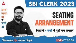 SBI Clerk 2023  SBI Clerk Reasoning Seating Arrangement Previous Year Questions  By Saurav Sir [upl. by Seagrave]