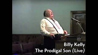 Billy Kelly  3  01  The Prodigal Son Live [upl. by Bonne]