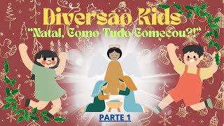 DIVERSÃO KIDS EM NATAL COMO TUDO COMEÇOU [upl. by Aridnere230]