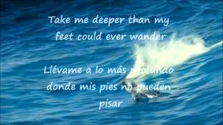 HILLSONG OCEANS where feet may fail lyrics EnglishSpanish [upl. by Jeni94]