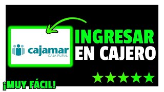 ✅Como INGRESAR DINERO en un CAJERO CAJAMAR 2024 Guía Completa✅ [upl. by Ysor604]