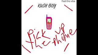 Kush boy  Pick up the phone prod DEAFWISH DREW📲📞☎ [upl. by Eecak]