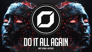 TECHNO ◉ Matt Dybal M3TR1CS  Do It All Again [upl. by Champ]