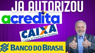 EMPRÉSTIMO ACREDITA Caixa Econômica e Banco do Brasil já está emprestando [upl. by Atilam]