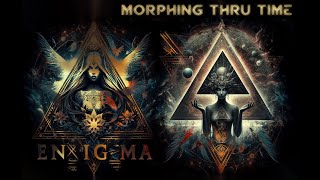 Enigma  Morphing Thru Time [upl. by Emelina]