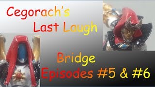 Cegorachs Last Laugh Narrative Campaign Bridge Between Episodes 5 and 6 [upl. by Emmons]