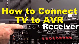 How to Connect a TV to AVR surround sound Receiver [upl. by Aneekas]