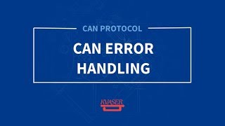 Kvaser CAN Protocol Course CAN Error Handling Part 8 [upl. by Ekoorb777]