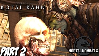 Mortal Kombat X Story Mode Part 2  Chapter 2 Kotal Kahn PS4 Xbox One PC [upl. by Raffarty]