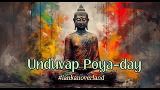 Significance of Unduvap Poya day  Buddhism  Poya day video  Full Moon [upl. by Kerwin]