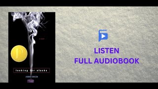 Looking for Alaska Full Audiobook  By John Green [upl. by Yecniuq]