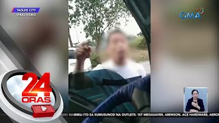 LTO sinuspinde muna ang lisensya ng driver na sumubok mangumpiska ng lisensya ng  24 Oras [upl. by Ramah]