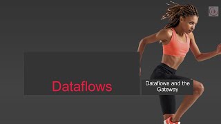 Dataflows and Gateways [upl. by Yrffoeg]