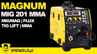 Spawarka Magnum MIG 201 MMA  migomat 3w1 MIGMAGTIG MMA 2T4T FLUX bez gazu [upl. by Adnil147]