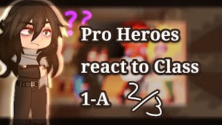 Past Pro Heroes reacts to the Future part 2⅔ [upl. by Eohce]