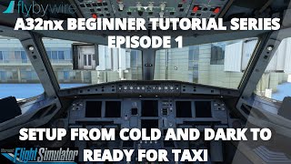 FlyByWire A32nx Beginner Tutorial  Episode 1  Installationsetup  Cold and Dark [upl. by Darraj998]