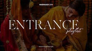 The Ultimate Entrance Playlist  Mashion  Mashaadi 2018 [upl. by Gregg745]