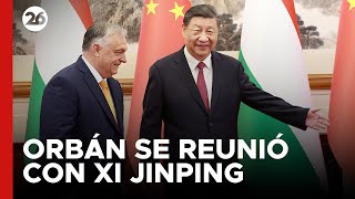 Orbán se reunió con Xi Jinping y discutieron sobre Ucrania [upl. by Estelle]