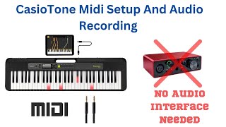 Using Casiotone CTS200 CTS300 LkS250 for MIDI and Audio Recording [upl. by Alywt]