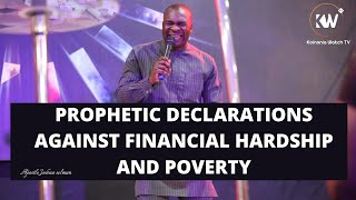 PROPHETIC DECLARATIONS AGAINST FINANCIAL HARDSHIP AND POVERTY  Apostle Joshua Selman [upl. by Allecsirp78]