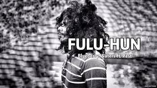 FULUHUN  LYRICS  BLUEBERRY WATERS FT SYMBOLIC RECORDS  REFLECTION [upl. by Gintz]