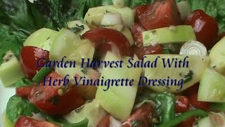 Cooking From Scratch Harvest Salad With Herb Vinaigrette Dressing [upl. by Romilda]