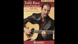 quotThe Tony Rice Guitar Methodquot Taught by Tony Rice [upl. by Nahtannhoj]